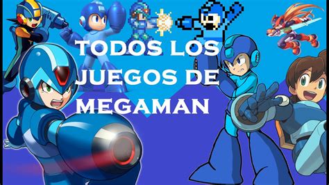 Todos los juegos de Mega Man .